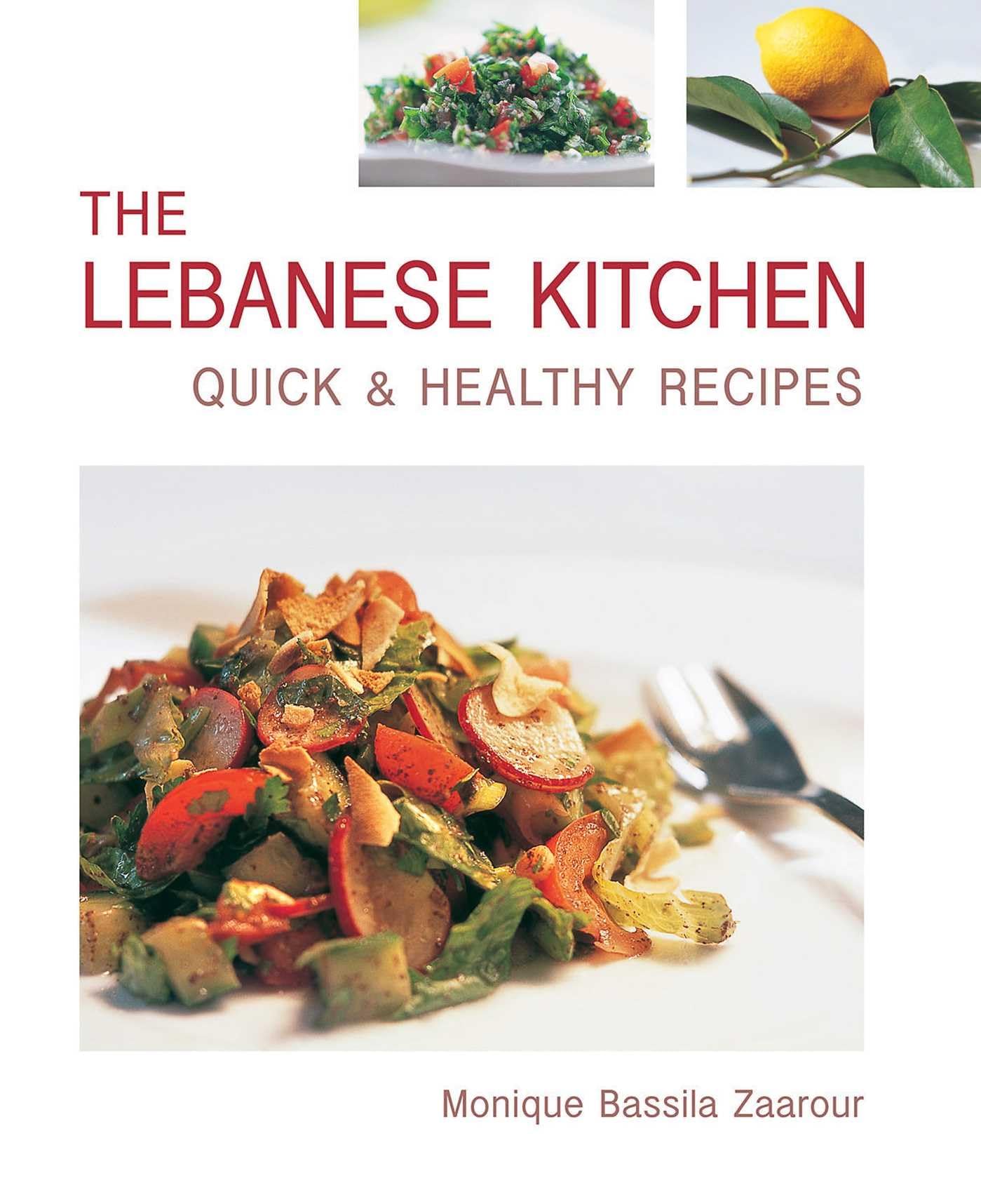 The Lebanese Kitchen: Quick and Healthy Recipes - 7354