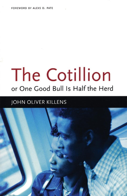 The Cotillion: or, One Good Bull Is Half the Herd (Black Arts Movement Series) - 4557