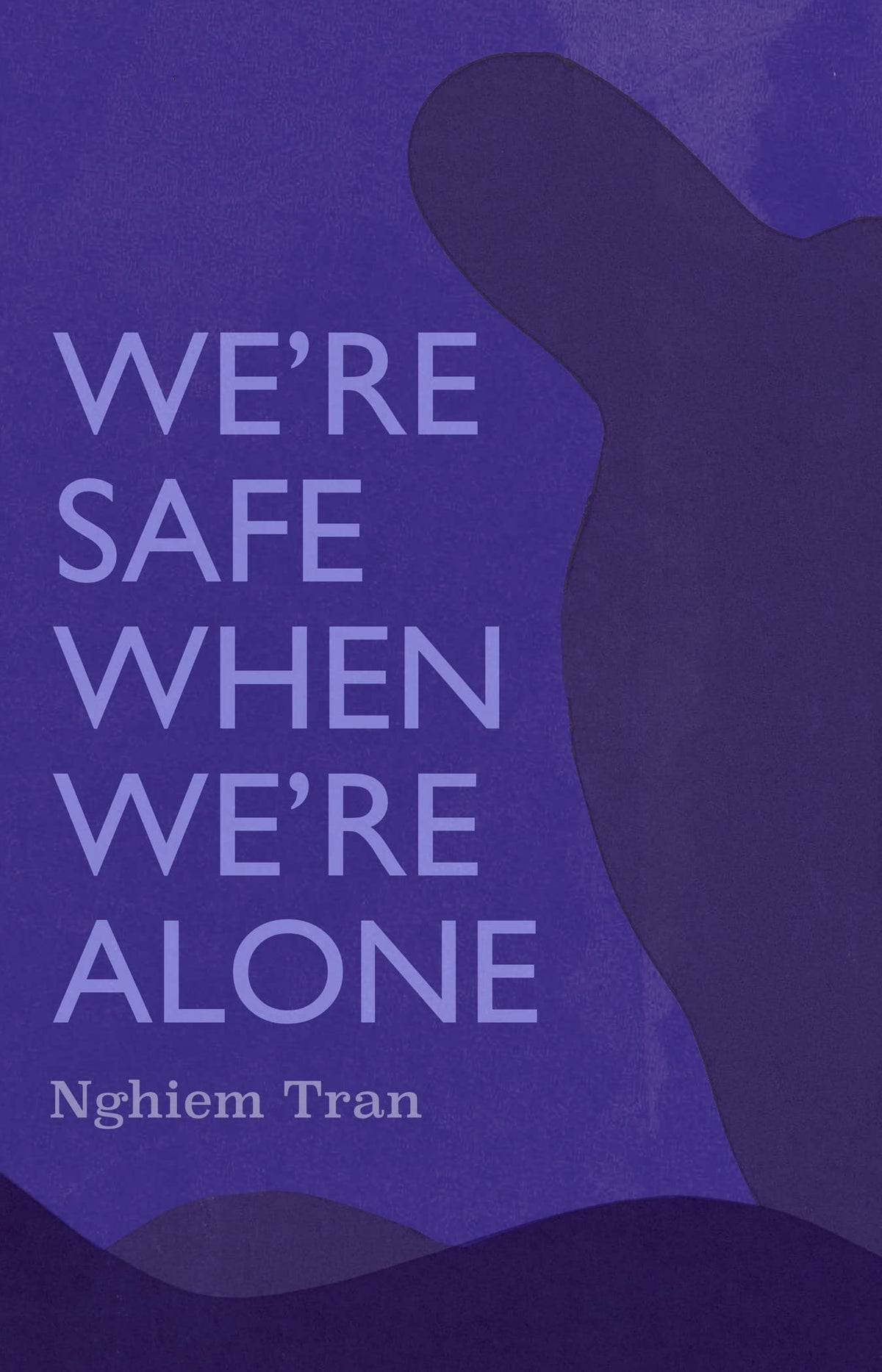 We're Safe When We're Alone (NVLA)