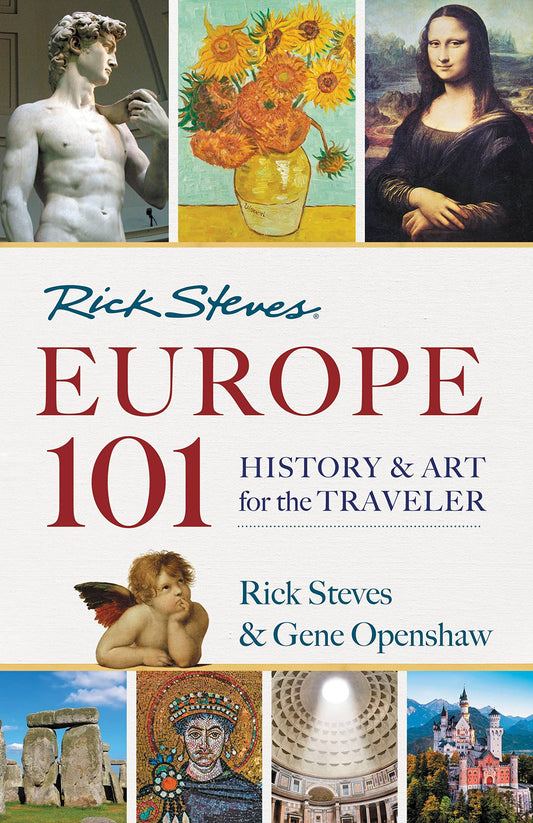 Rick Steves' Europe 101: History and Art for the Traveler - 6492