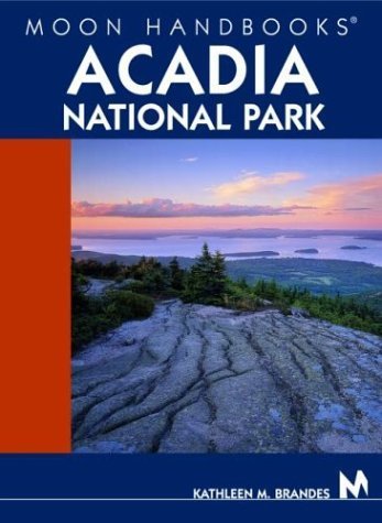 Moon Handbooks Acadia National Park