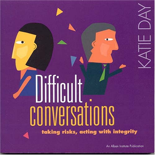 Difficult Conversations: Taking Risks, Acting With Integrity - 6146