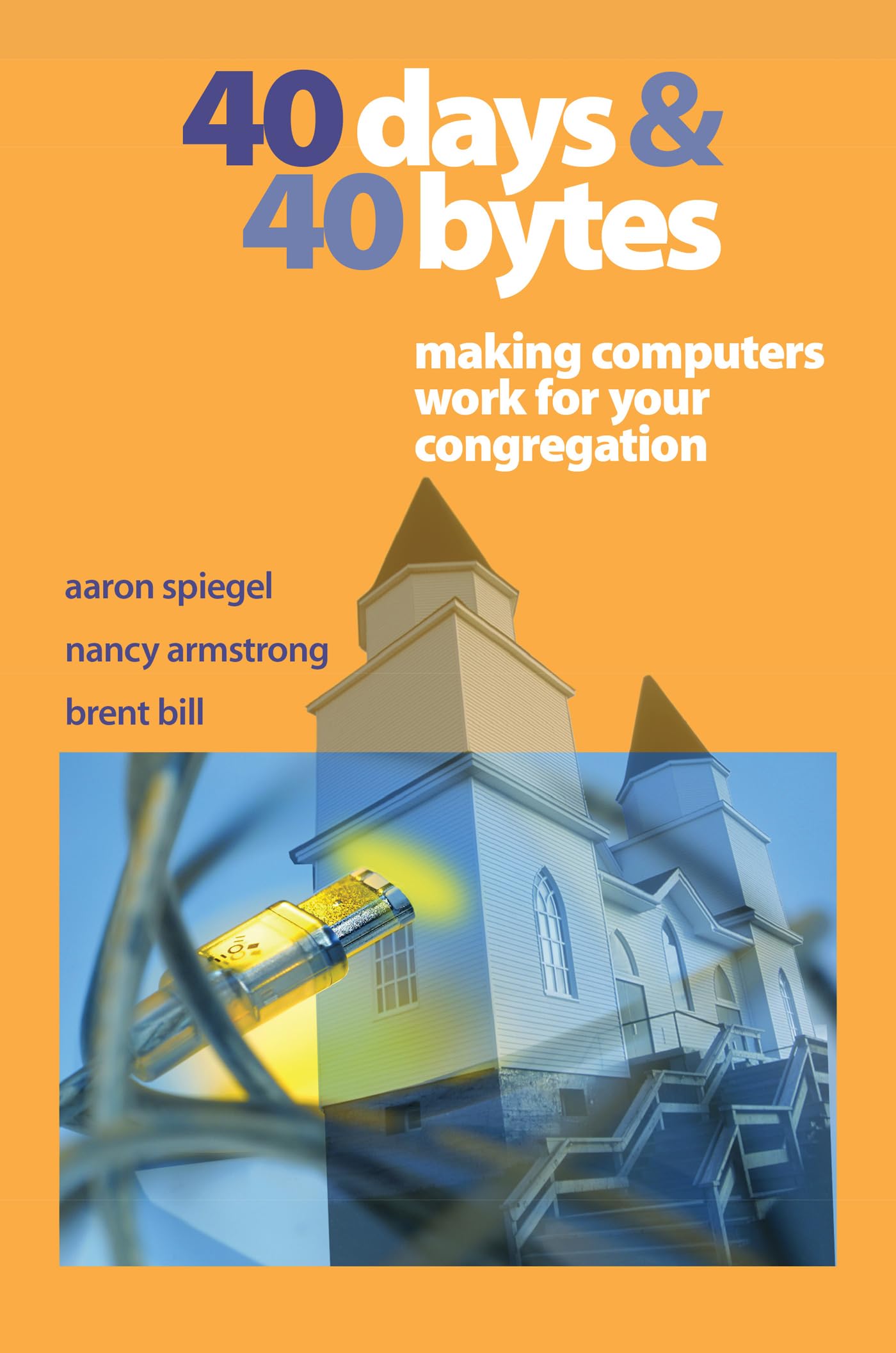 40 Days and 40 Bytes: Making Computers Work For Your Congregation