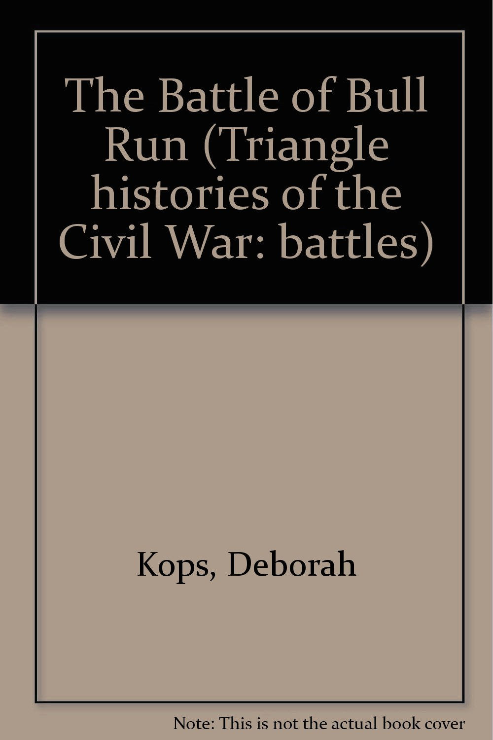 The Triangle Histories of the Civil War: Battles - Battle of Bull Run