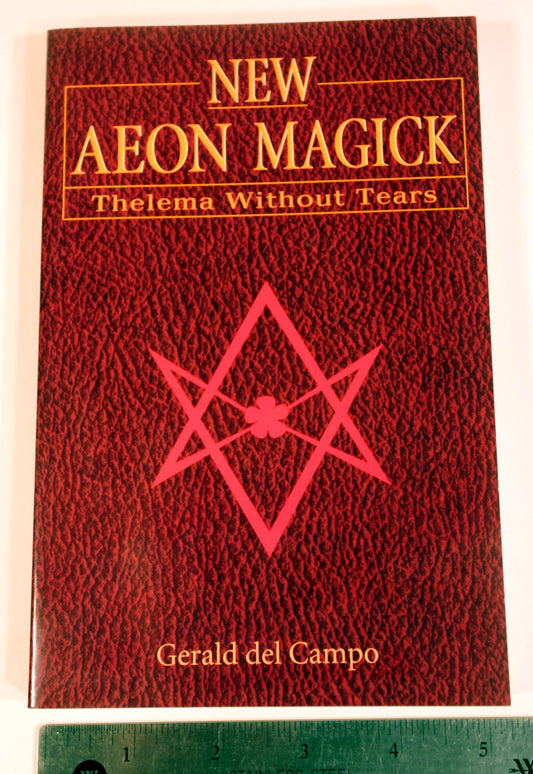 New Aeon Magick: Thelema Without Tears