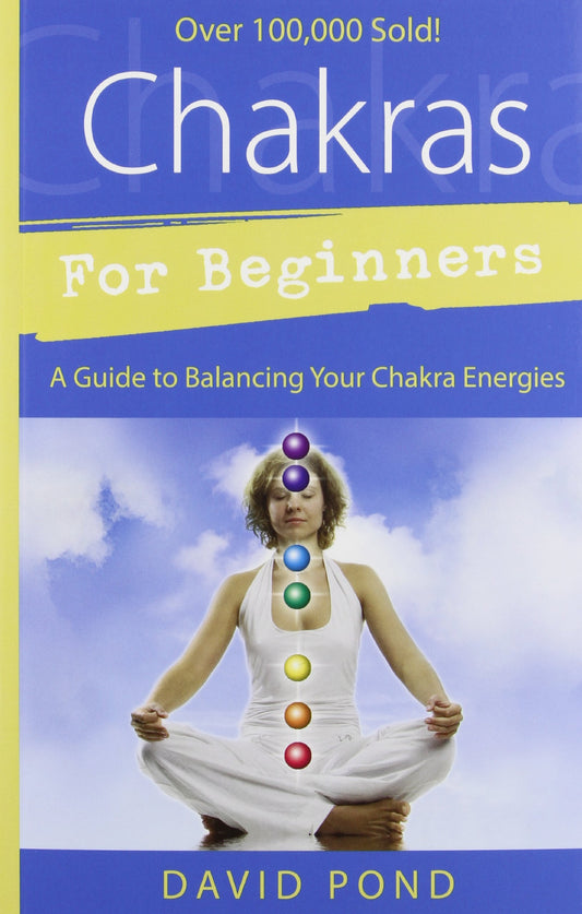 Chakras for Beginners: A Guide to Balancing Your Chakra Energies (Llewellyn's For Beginners, 4) - 9485