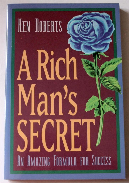 A Rich Man's Secret: An Amazing Formula for Success
