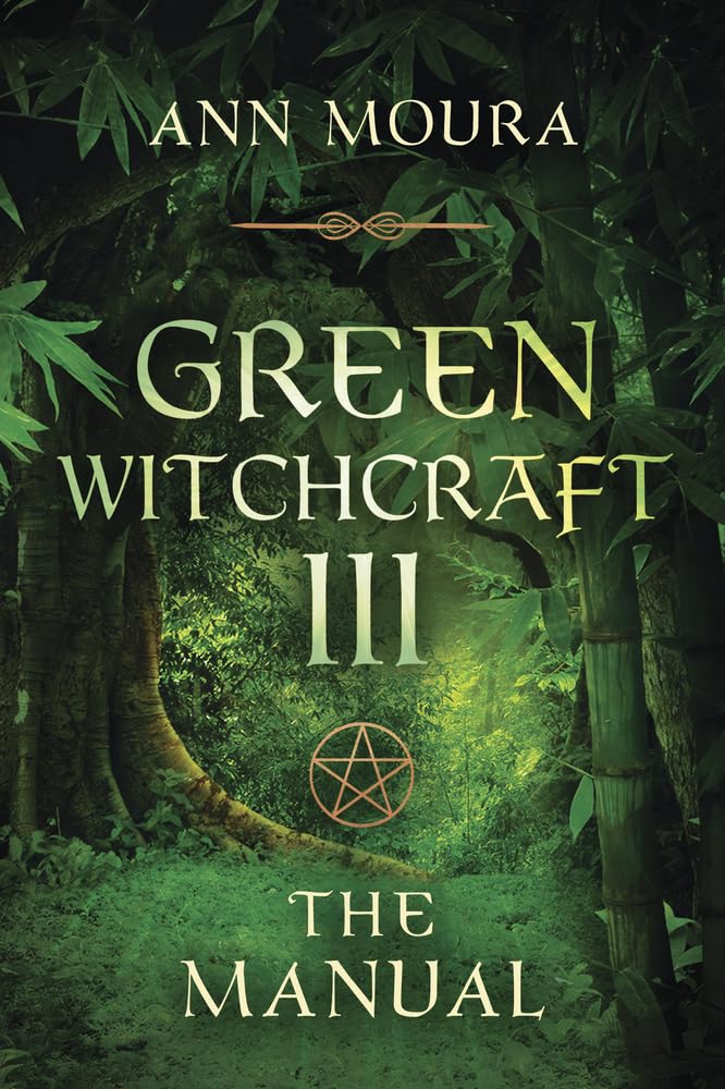 The Manual (Green Witchcraft, Book 3) - 4869