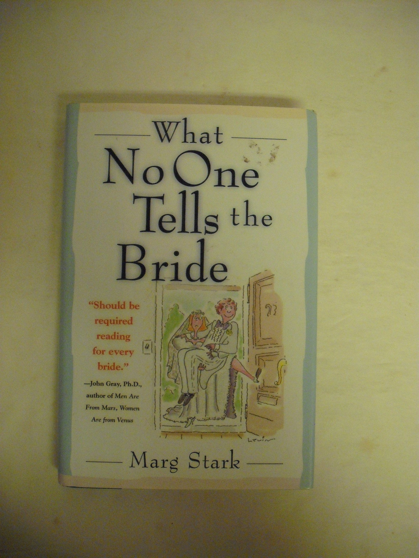 What No One Tells the Bride
