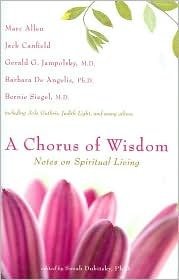 A Chorus of Wisdom: Notes on Spiritual Living