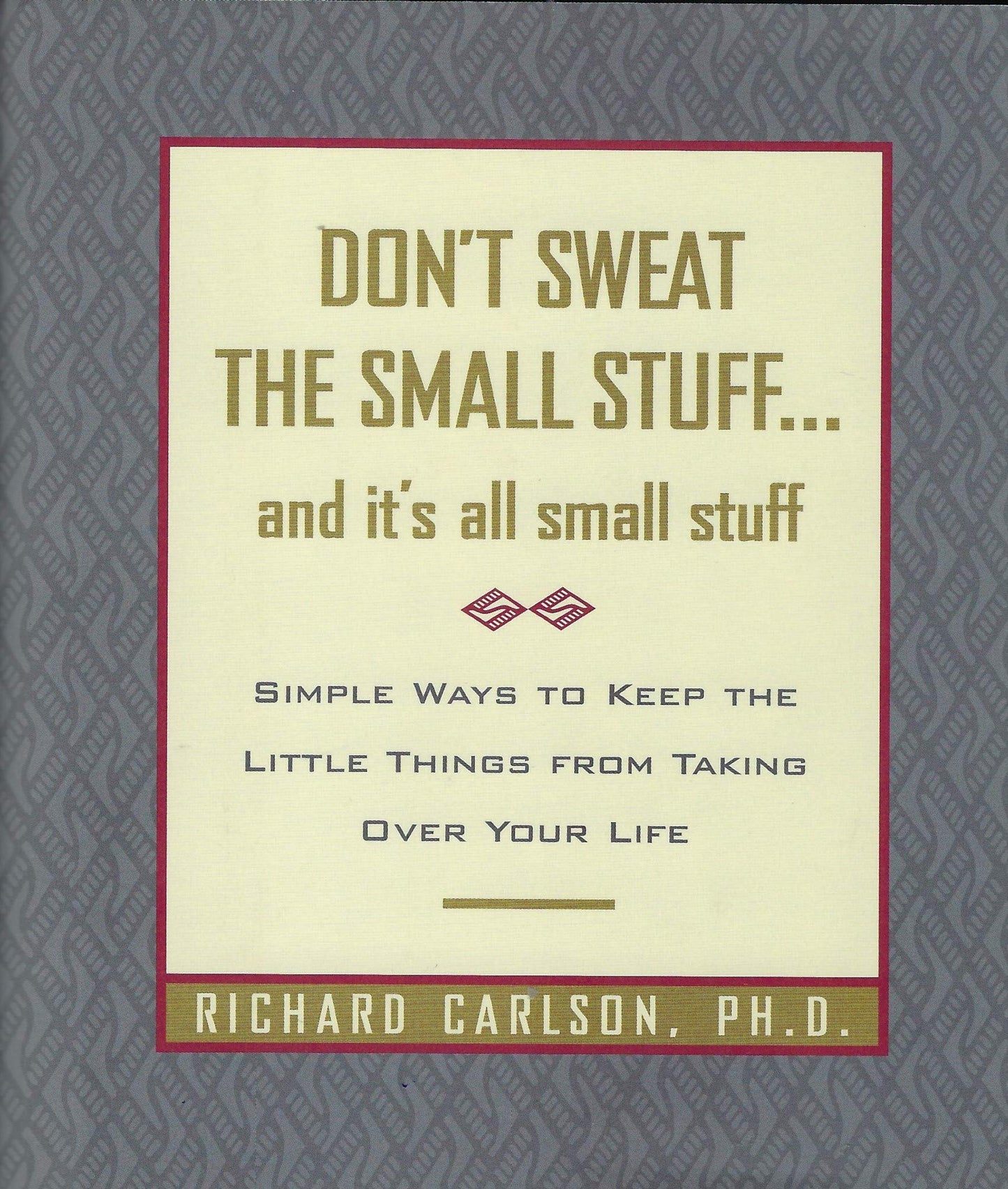 DON'T SWEAT THE SMALL STUFF... A - 7033