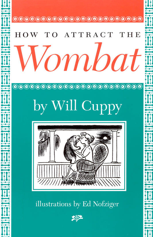 How to Attract the Wombat (Nonpareil Book)