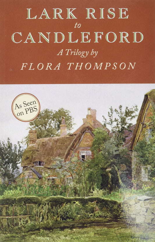 Lark Rise to Candleford: A Trilogy - 9420