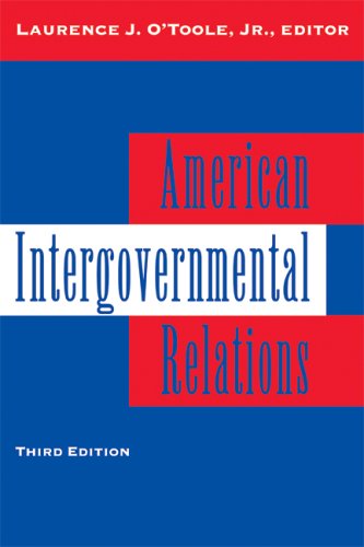 American Intergovernmental Relations: Foundations, Perspectives, and Issues