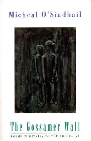 The Gossamer Wall: Poems in Witness to the Holocaust - 6631