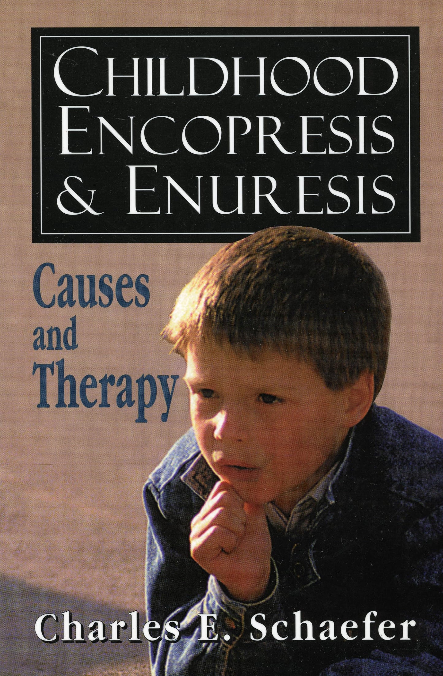 Childhood Encopresis and Enuresis: Causes and Therapy