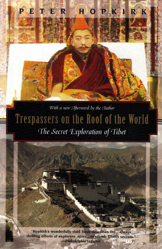 Trespassers on the Roof of the World: The Secret Exploration of Tibet (Kodansha Globe) - 4719