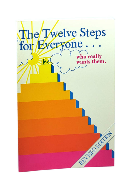 The Twelve Steps for Everyone: Who Really Wants Them (Words to Live by) - 9769