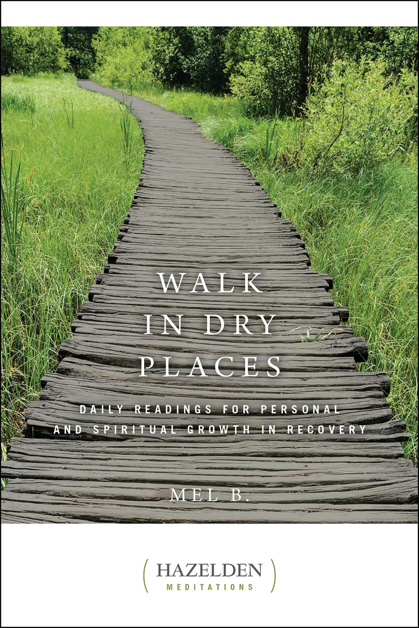 Walk in Dry Places (Hazelden Meditations) - 3187
