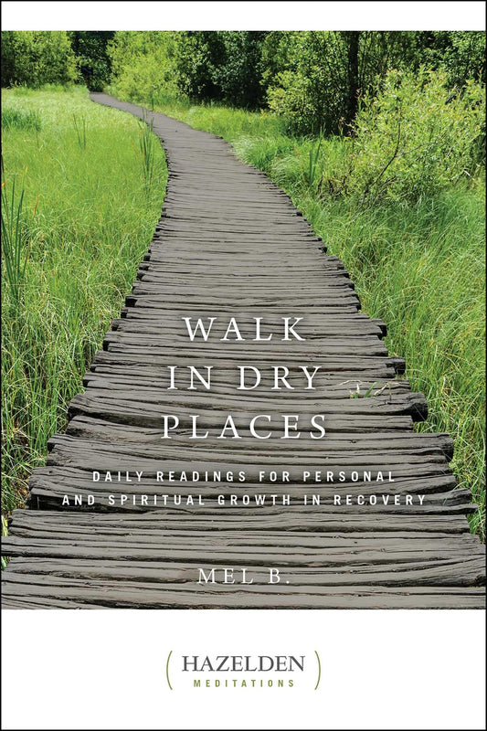 Walk in Dry Places (Hazelden Meditations) - 3187