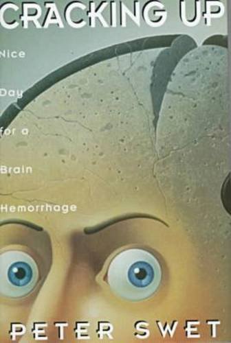 Cracking Up: Nice Day for a Brain Hemorrhage