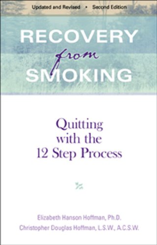 Recovery From Smoking: Quitting With the 12 Step Process - Revised Second Edition - 6758