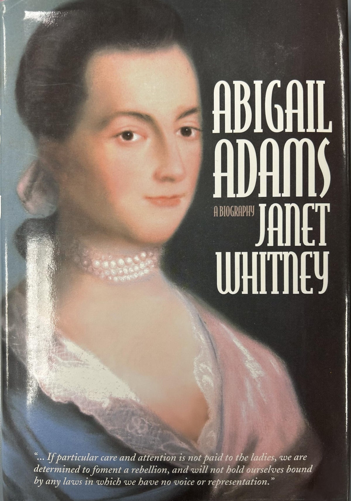 Abigail Adams: A Biography