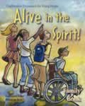 Alive in the Spirit!: Confirmation Preparation for Young People, Family Book