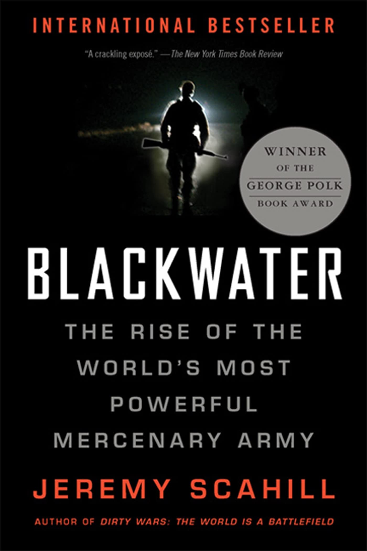 Blackwater: The Rise of the World's Most Powerful Mercenary Army [Revised and Updated] - 6557