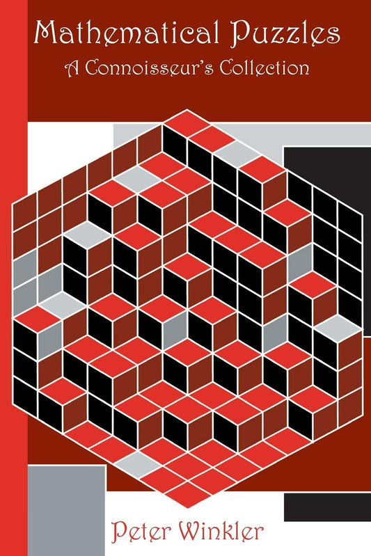 Mathematical Puzzles (AK Peters/CRC Recreational Mathematics Series) - 3260