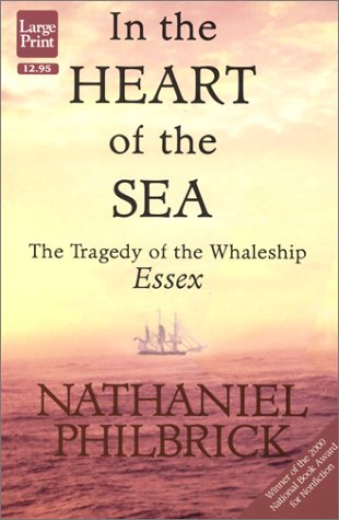 In the Heart of the Sea: The Tragedy of the Whaleship Essex