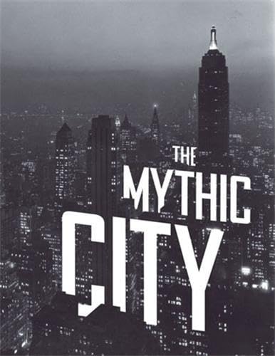 The Mythic City: Photographs of New York by Samuel H. Gottscho