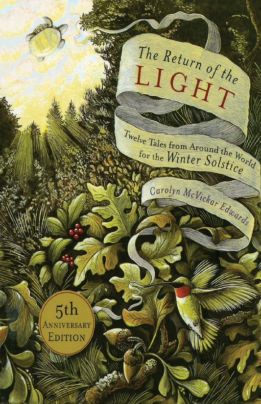 The Return of the Light: Twelve Tales from Around the World for the Winter Solstice - 3098