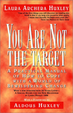 You Are Not the Target: A Practical Manual of How to Cope with a World of Bewildering Change - 9717