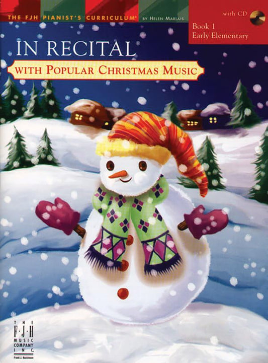 In Recital(R) with Popular Christmas Music, Book 1 (The FJH Pianist's Curriculum, 1) - 931