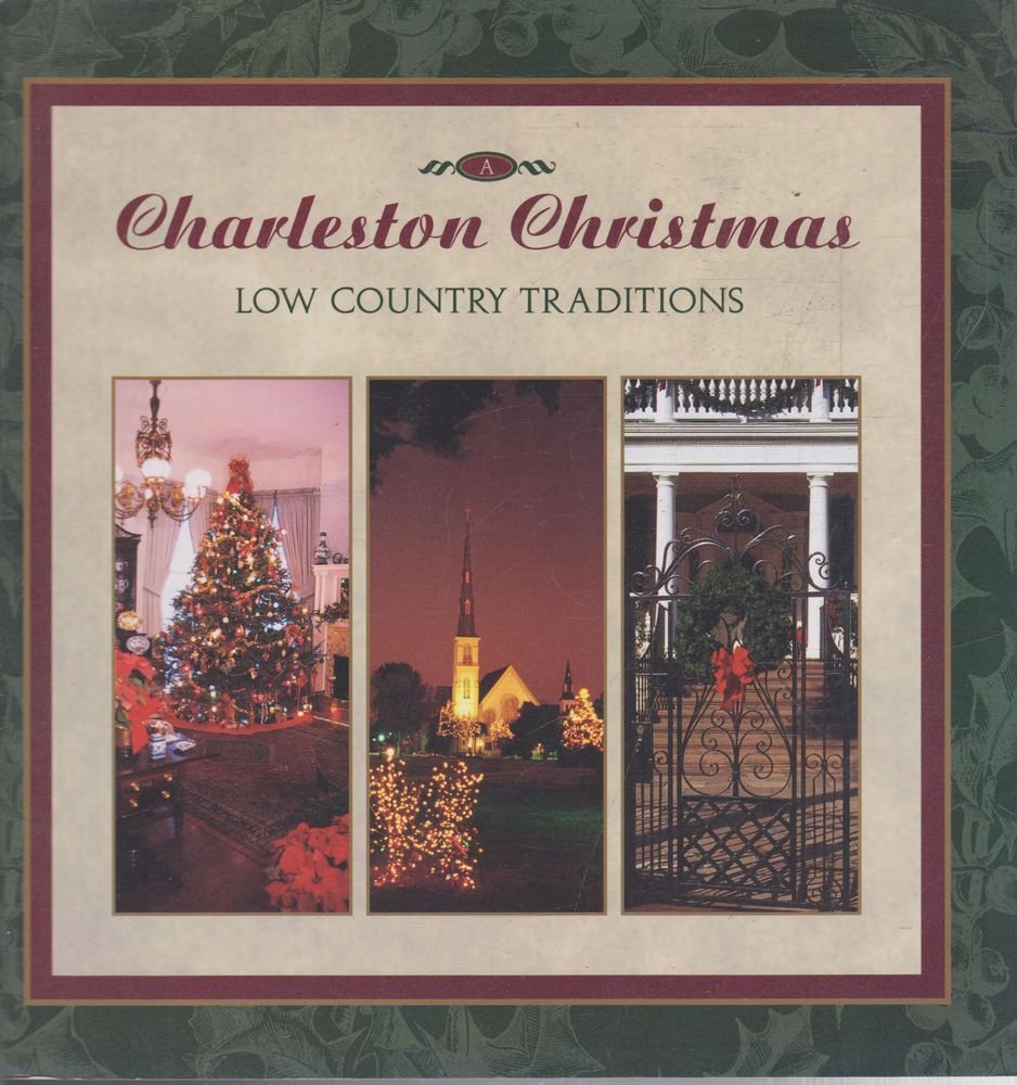 Charleston Christmas: Low Country Traditions