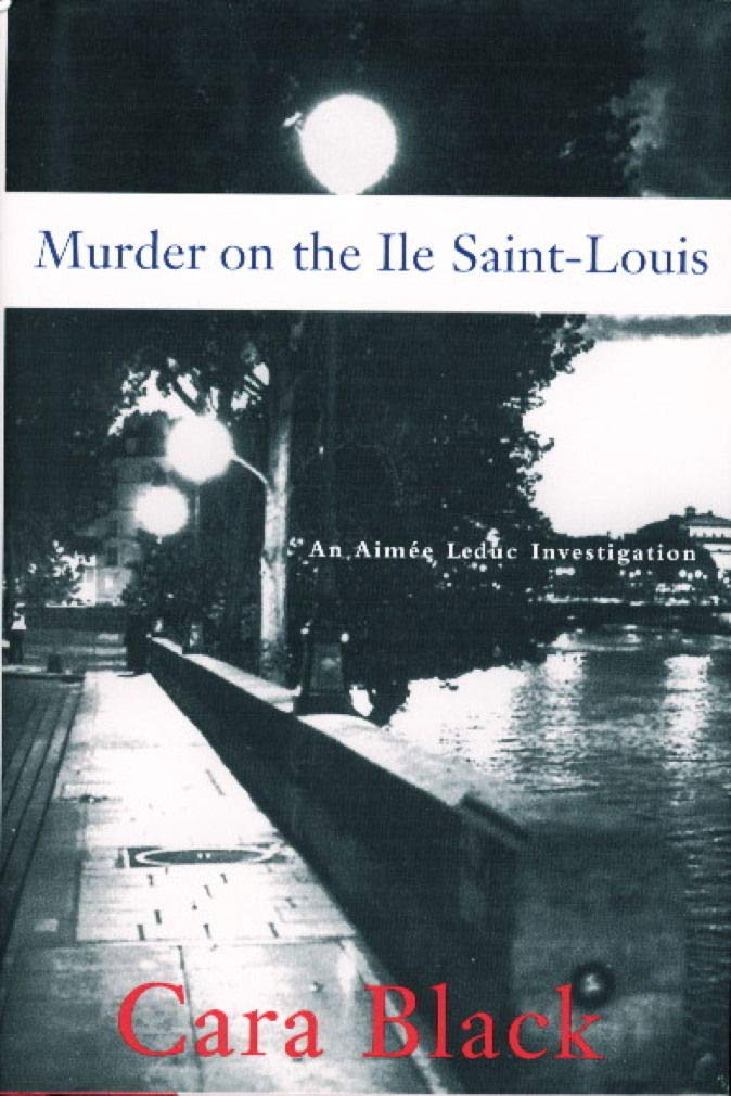 Murder on the Ile Saint-Louis (Aimee Leduc Investigations, No. 7)