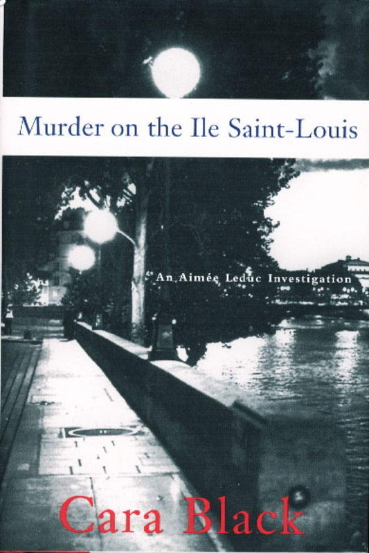 Murder on the Ile Saint-Louis (Aimee Leduc Investigations, No. 7)