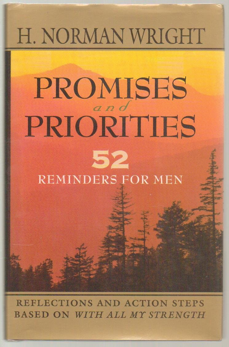 Promises and Priorities: 52 Reminders for Men
