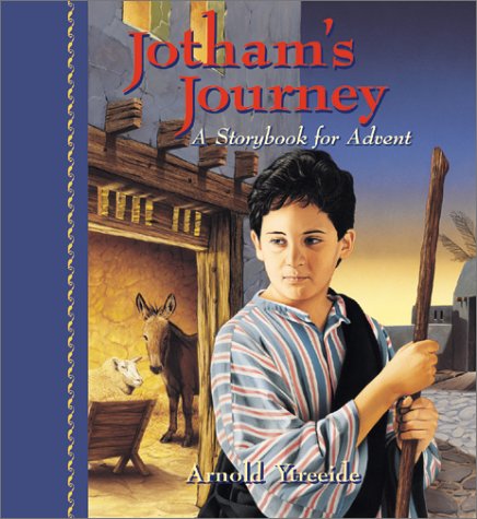 Jotham's Journey: A Storybook for Advent