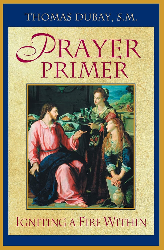 Prayer Primer : Igniting a Fire Within - 7758