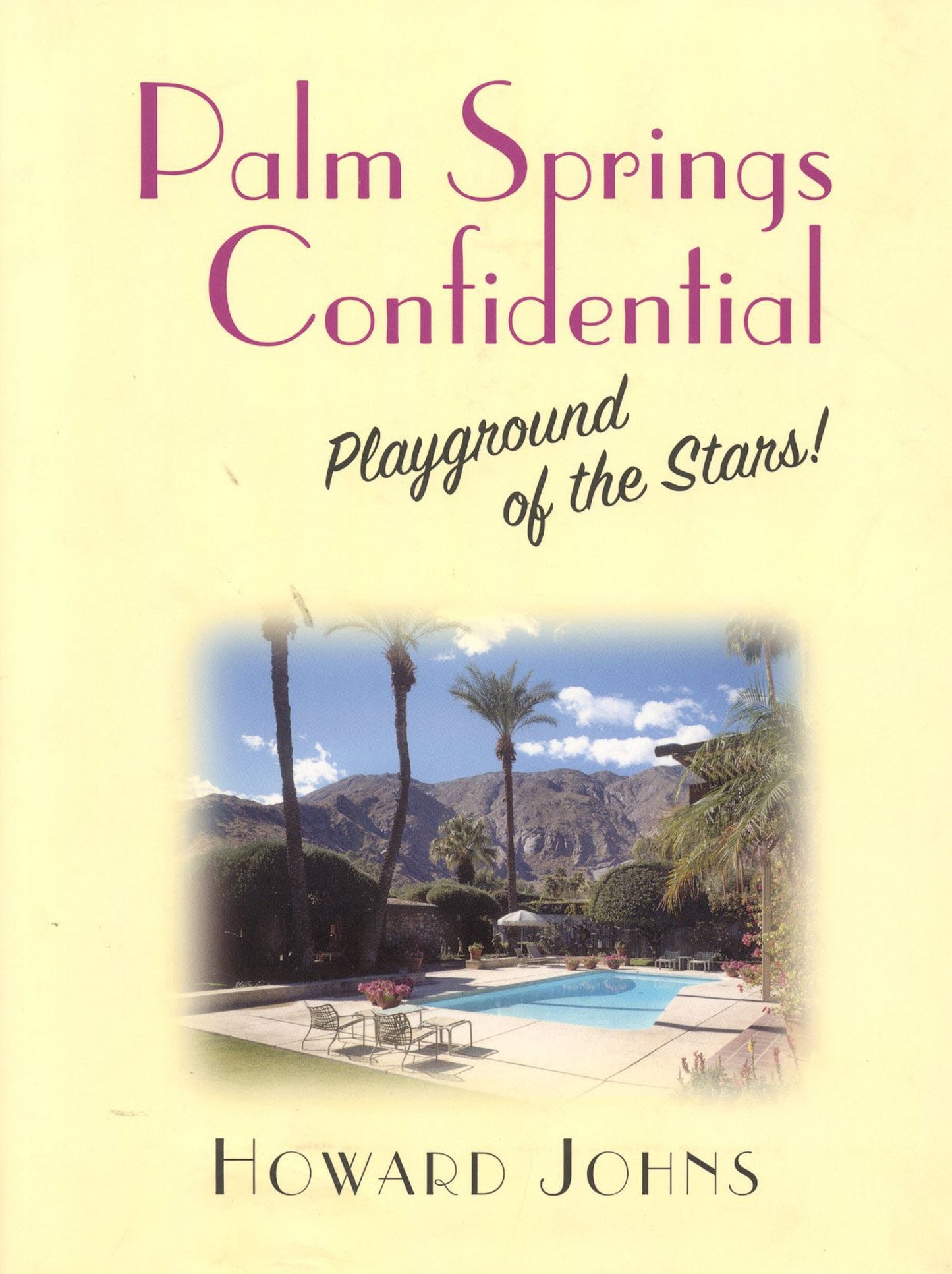 Palm Springs Confidential: Playground of the Stars! - 3357