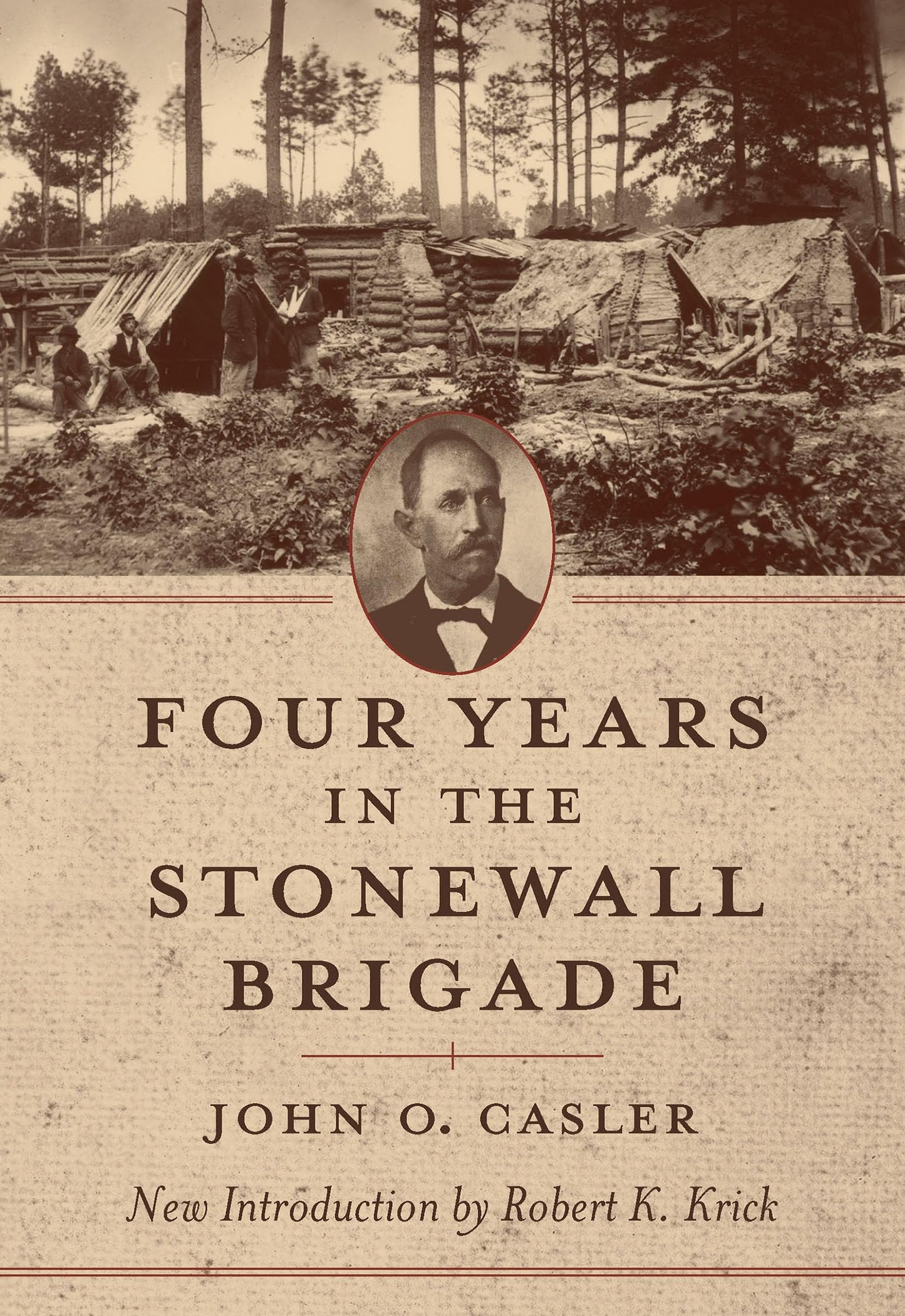 Four Years in the Stonewall Brigade (American Civil War Classics)