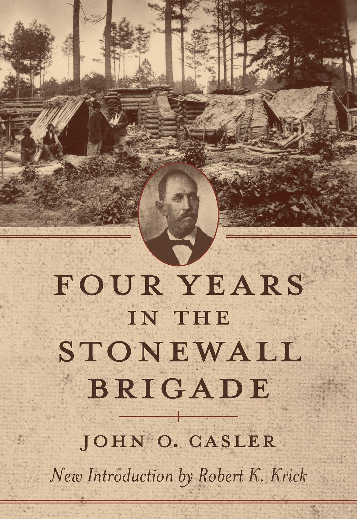 Four Years in the Stonewall Brigade (American Civil War Classics)