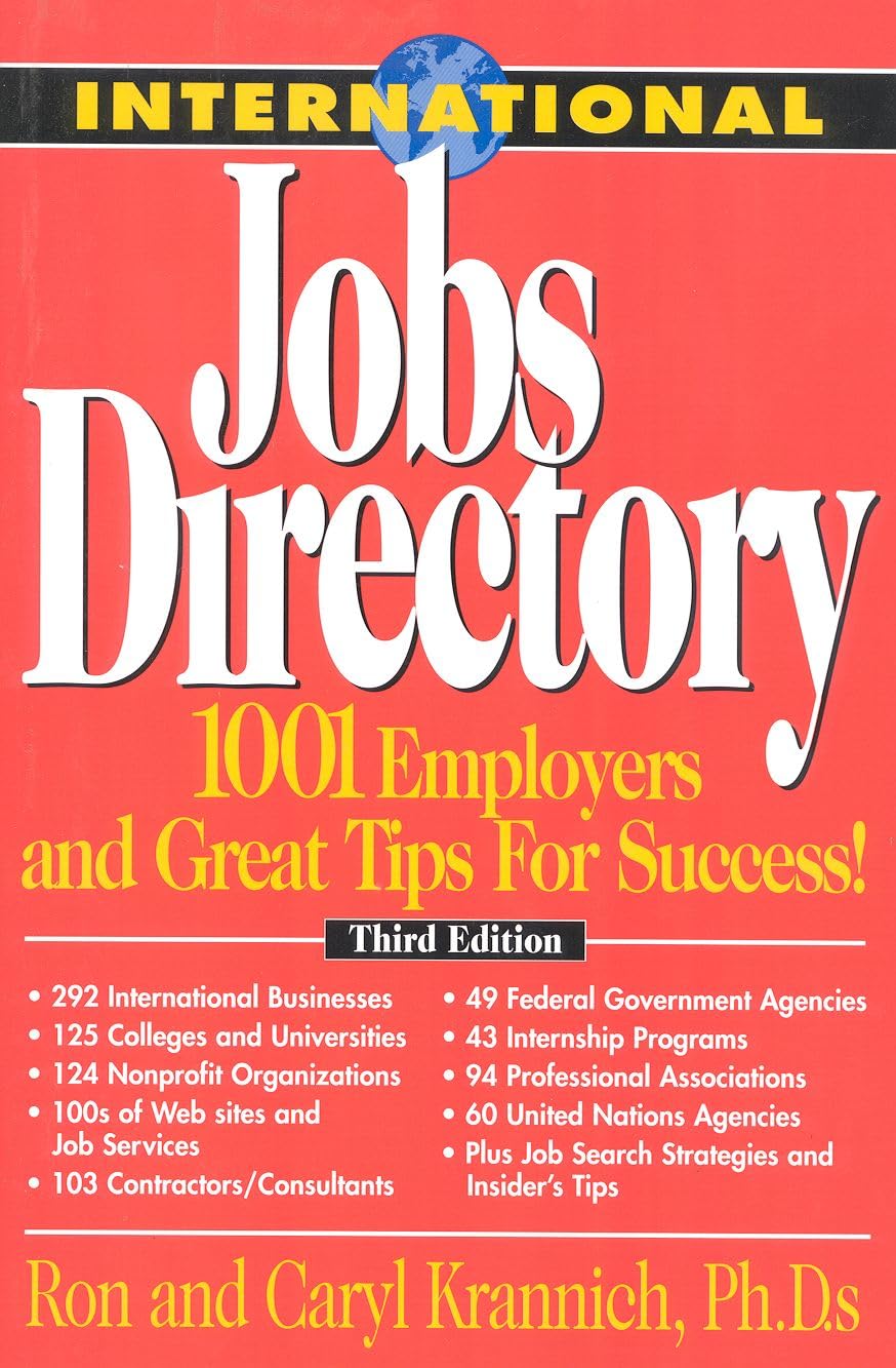 International Jobs Directory: 1001 Employers and Great Tips For Success