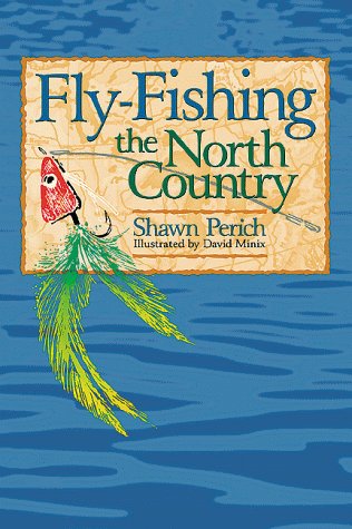 Fly-Fishing The North Country