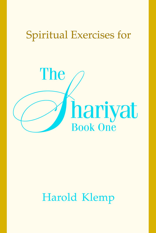 Spiritual Exercises for the Shariyat, Book One - 6349
