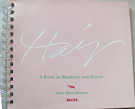 Hair: A Book of Braiding and Styles - 8259