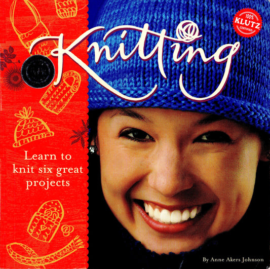 Knitting: Learn To Knit Six Great Projects