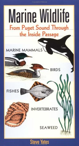 Marine Wildlife: From Puget Sound Through the Inside Passage